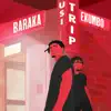 Baraka - Usi Trip (feat. Ekumbo) - Single